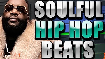 HOW TO MAKE A SOULFUL HIP HOP BEAT FOR RICK ROSS