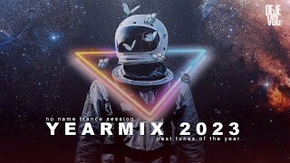 No Name Trance Session: Year Mix 2023 (Best Tunes Of The Year)