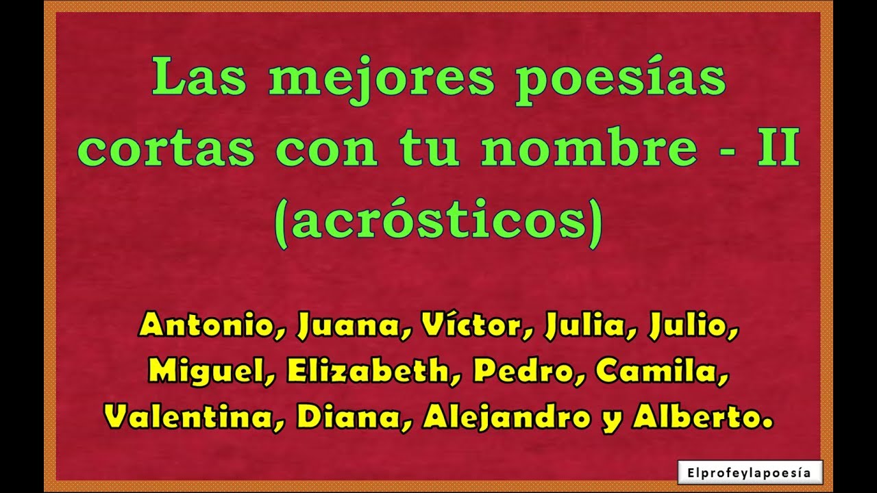 Antonio Juana Victor Julia Julio Miguel Pedro Diana Camila Valentina Acrosticos Youtube