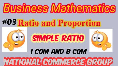 Simple Ratio//Chapter 01:Ratio and Proportion//Business Mathematics by Asim fareed// I-COM B-COM