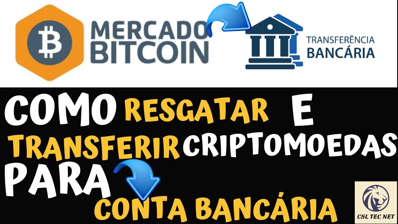 COMO RESGATAR CRIPTOMOEDAS E TRANSFERIR PARA CONTA BANCÁRIA - MERCADO  BITCOIN