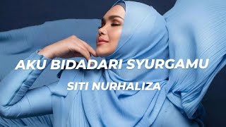 AKU BIDADARI SYURGAMU ( LIRIK LAGU)