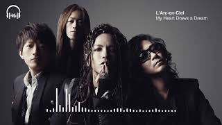 Miniatura de "L'Arc en Ciel -  My Heart Draws a Dream"