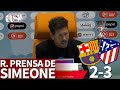 BARCELONA 2 - ATLÉTICO 3 | Rueda de prensa de SIMEONE | DIARIO AS