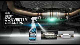 TOP 5 Best Catalytic Converter Cleaners 2025 | Boost Performance and Pass Emissions Tests!
