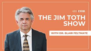 The Jim Toth Show With Dr. Blair Feltmate - April 11