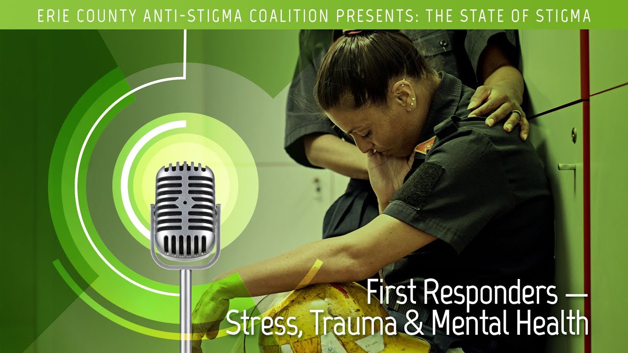 The State of Stigma Stress, Trauma & Mental Health among First ...