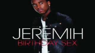 Jeremih - Birthday Sex, Upbeat REMIX ( HQ)   Lyrics