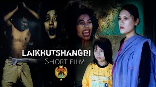 Laikhutshangbi short film