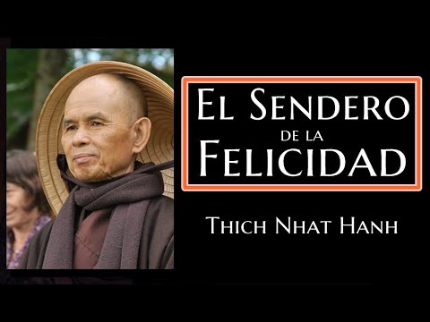 El Sendero de la Felicidad -Thich Nhat Hanh