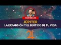 Júpiter – el Sentido de tu Vida, la Expansión y la Confianza