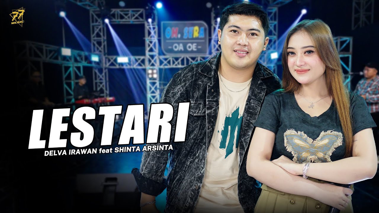 DELVA IRAWAN Feat. SHINTA ARSINTA - LESTARI | Feat. OM SERA (Official Music Video)