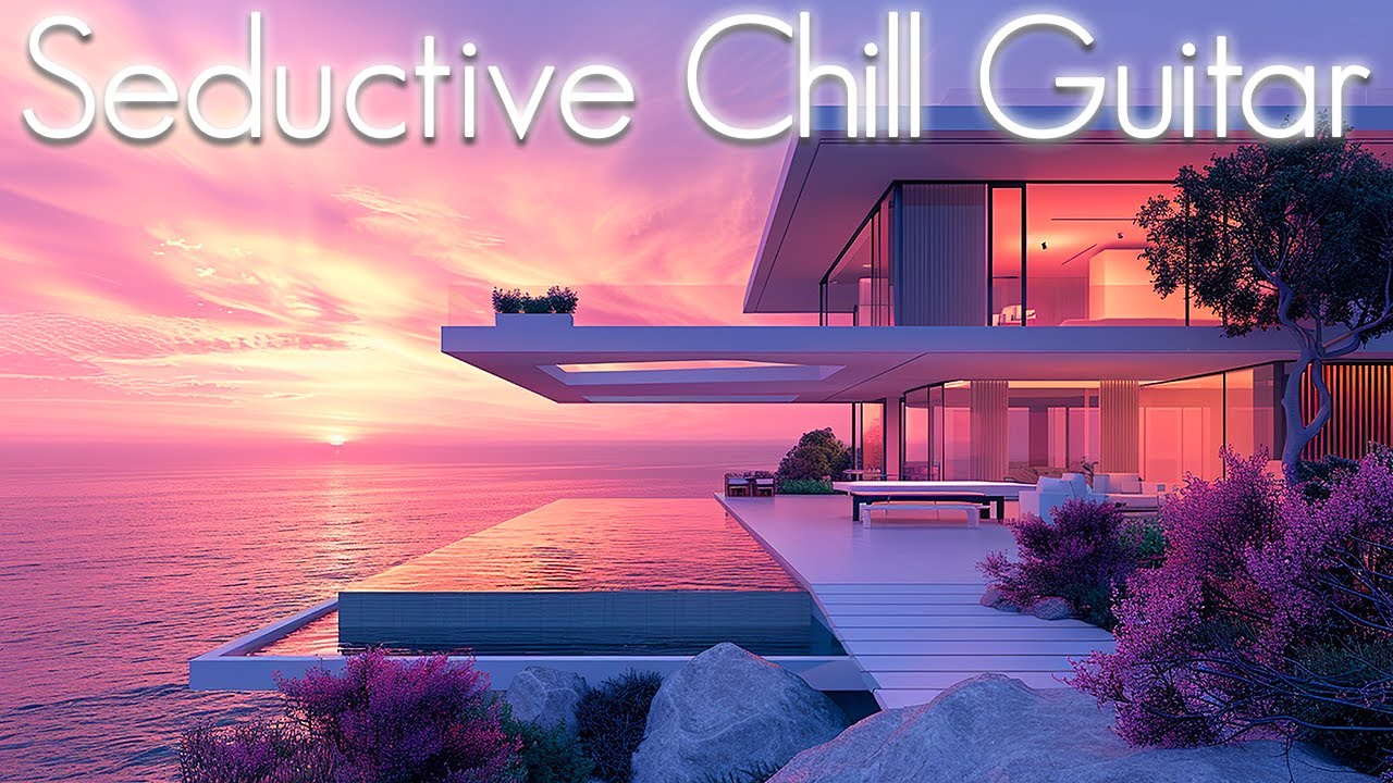 Legendary Free Soul Sunset Chillout 他 Seductive Smooth Guitar | Soulful Chill Jazz Coffe Ambiant