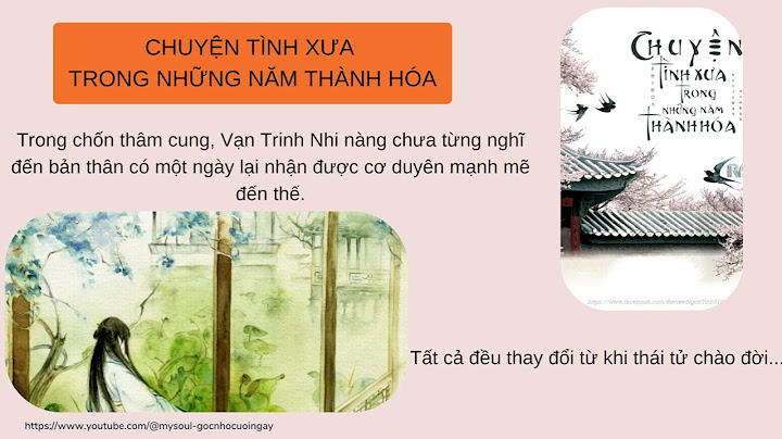 Chuyện tình cũ trong những năm thành hóa năm 2024