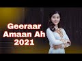 Geeraar Amaan Ah 2021 Codka Nuur maxamed Sahal