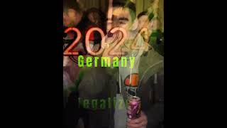 GERMANY  LEGALIZE  ²⁰²⁴