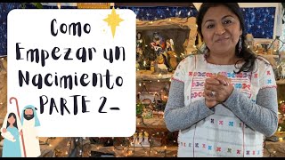 COMO HACER UN NACIMIENTO — PARTE 2 (2020)