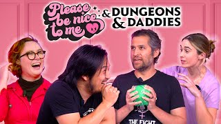Dungeons and Daddies and Decency - Please Be Nice To Me