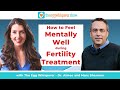 How to Feel Mentally Well During Fertility Treatment with guest Marc Sherman