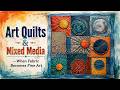 Art Quilts &amp; Mixed Media — When Fabric Becomes Fine Art#ArtQuilts#MixedMediaArt#QuiltingCommunity#Fi