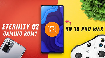 EternityOS v1.2 on Redmi Note 10 Pro/Max (Android 12L) Performance & Battery Backup