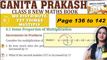 Class 8 Maths Ganita Prakash | Chapter 6 We distribute yet things multiply |Page 136 to 142 Solution