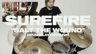 Surefire - Salt The Wound (Drum Playthrough)