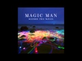 Tonight - Magic Man