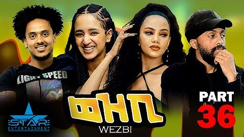 New Eritrean Series Movie 2023 - ወዝቢ 36 ክፋል // wezbi//Part 36 by Sadat Ahmaed (Wedi mazu)