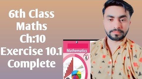 6th class exercise 10.1 complete,6th maths,afaq iqbal series