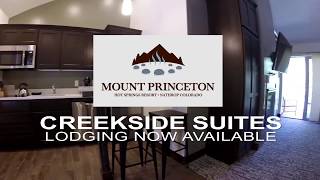 Mount Princeton Hot Springs Resort  NEW CREEKSIDE SUITES