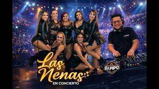 Dj Pipo - Las Nenas en Concierto mix bailable #djpipo #lasnenas #bailable