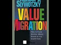 Value Migration: How to Think Several Moves Ahead of the Competition
