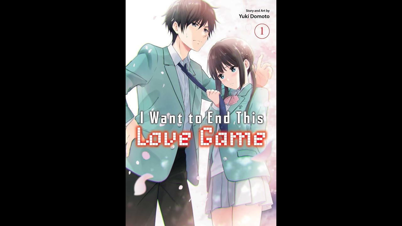 Manga Review - I want to end this Love Game volume 1 - YouTube
