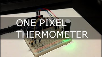 07 Arduino - A One Pixel Thermometer