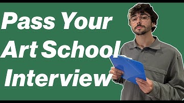 How to Pass your Fine Art Uni Interview (Fine Art, Foundation, Illustration, Fashion)