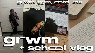 Grwm School Vlog Grwm Gym Ootd Etc