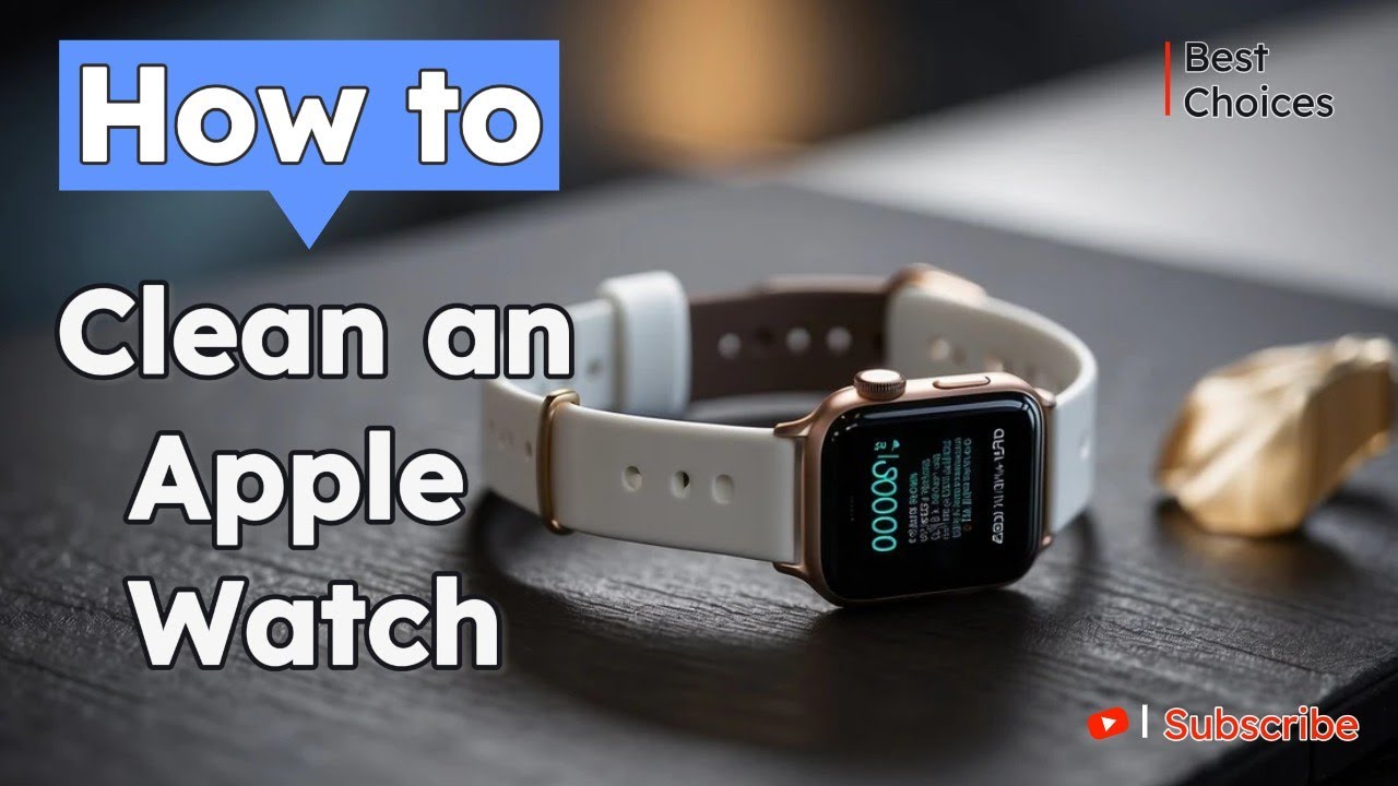 Cleaning Your Apple Watch Like a Pro with Top Rated Methods! - YouTube