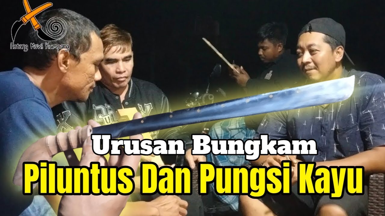 Urusan Bungkam piluntus dan Tujuan pemilihan Kayu