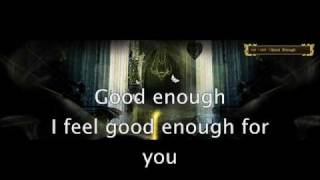 Evanescence - Good Enough (lyrics)