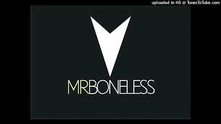 4Get Me Not-Mr Boneless Nns