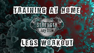 CORONAVIRUS Train at Home Legs Workout with Chris Peil of Strength Asylum Gym. Bodyweight Workout.