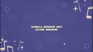 SEMBILU MENUSUK HATI - AZIZAH MAUMERE #lagutimurhits