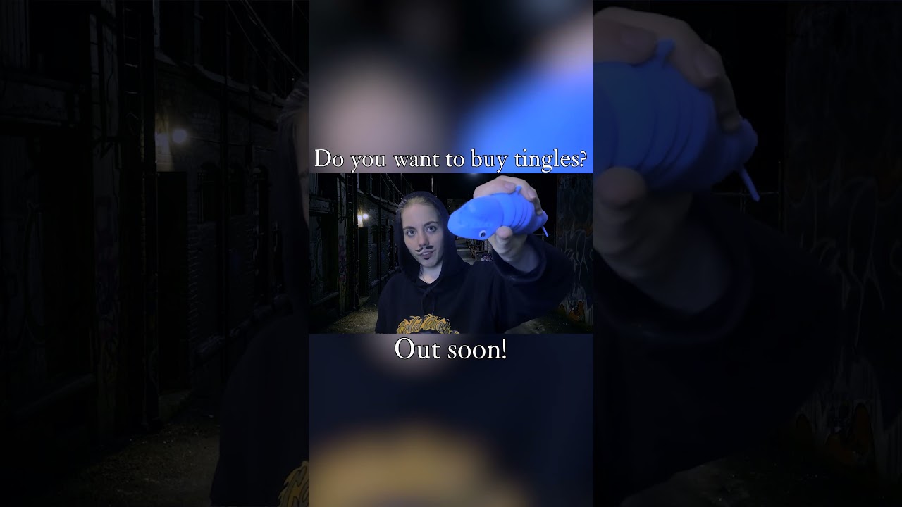 POV: Your Tingle Dealer Found You 👀