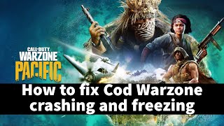 How to fix Cod Warzone crashing, freezing and errors on your Windows PC