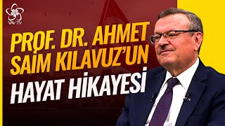Prof Dr Ahmet Saim Kılavuzun Hayat Hikayesi Anıların İzinde