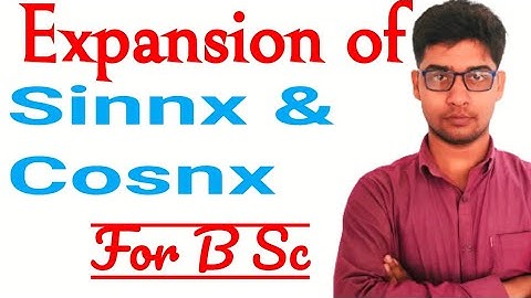 Expansion of Sinnx and Cosnx Higher Trigonometry B.Sc LNMU