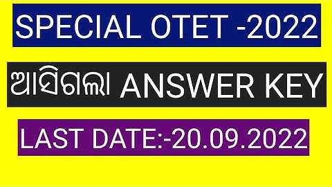 OTET ANSWER KEY 2022/OTET 2022 RESULT/OTET 2022 FOR INSERVICE TEACHER