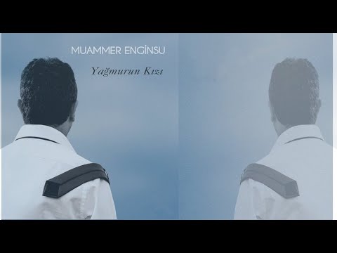 Muammer Enginsu - Ah Kalbim  | Yağmurun Kızı