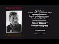 I Encuentro de Hispanistas Gerald Brenan &quot;Pensar en España&quot; - Ponencia Juan Pablo Fusi